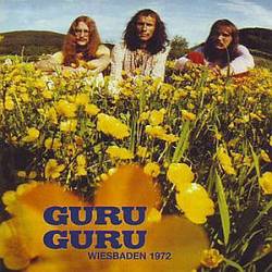 Guru Guru : Wiesbaden 1972